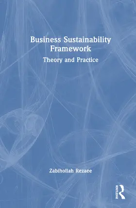 Rezaee |  Business Sustainability Framework | Buch |  Sack Fachmedien