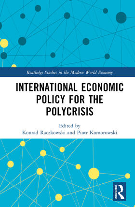 Raczkowski / Komorowski |  International Economic Policy for the Polycrisis | Buch |  Sack Fachmedien