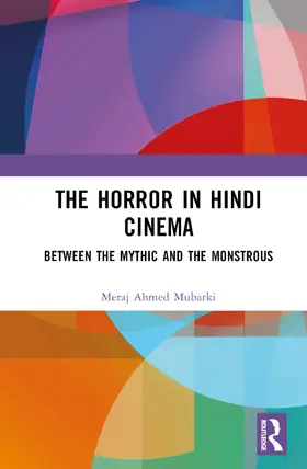 Ahmed Mubarki |  The Horror in Hindi Cinema | Buch |  Sack Fachmedien