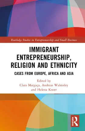 Walmsley / Margaça / Margaca |  Immigrant Entrepreneurship, Religion and Ethnicity | Buch |  Sack Fachmedien