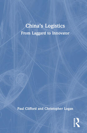 Logan / Clifford |  China's Logistics | Buch |  Sack Fachmedien