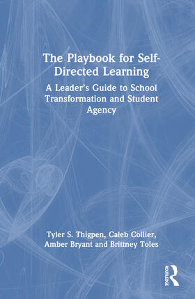 Bryant / Thigpen / Toles |  The Playbook for Self-Directed Learning | Buch |  Sack Fachmedien