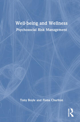 Charlton / Boyle |  Well-being and Wellness: Psychosocial Risk Management | Buch |  Sack Fachmedien