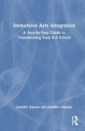 Katona / Masone |  Immersive Arts Integration | Buch |  Sack Fachmedien