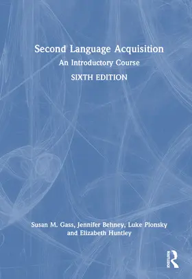 Huntley / Gass / Behney |  Second Language Acquisition | Buch |  Sack Fachmedien