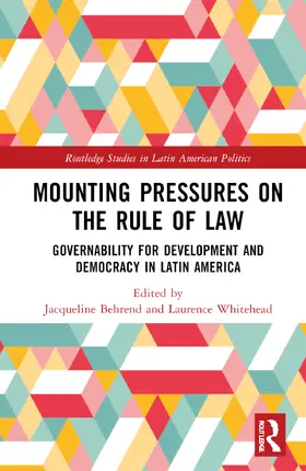 Behrend / Whitehead |  Mounting Pressures on the Rule of Law | Buch |  Sack Fachmedien