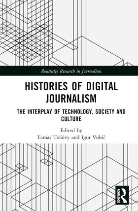 Vobic / Tofalvy |  Histories of Digital Journalism | Buch |  Sack Fachmedien