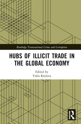Krylova |  Hubs of Illicit Trade in the Global Economy | Buch |  Sack Fachmedien