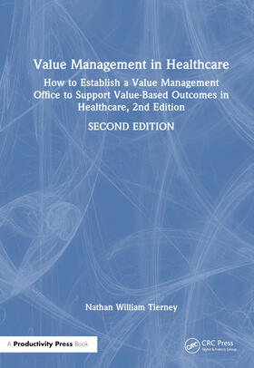 Tierney |  Value Management in Healthcare | Buch |  Sack Fachmedien