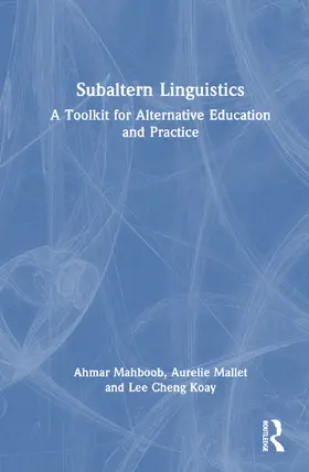 Mahboob / Mallet / Koay |  Subaltern Linguistics | Buch |  Sack Fachmedien