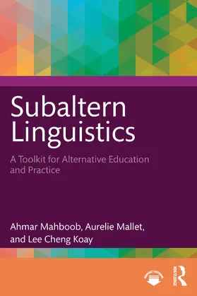 Mahboob / Mallet / Koay |  Subaltern Linguistics | Buch |  Sack Fachmedien