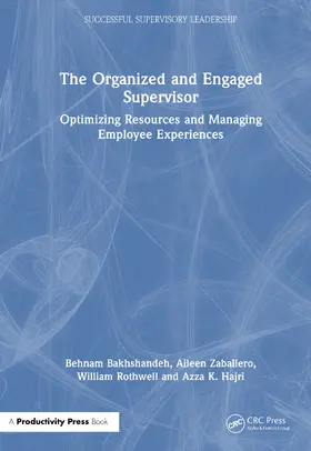 Zaballero / Bakhshandeh / Hajri |  The Organized and Engaged Supervisor | Buch |  Sack Fachmedien