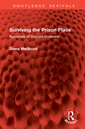 Medlicott |  Surviving the Prison Place | Buch |  Sack Fachmedien