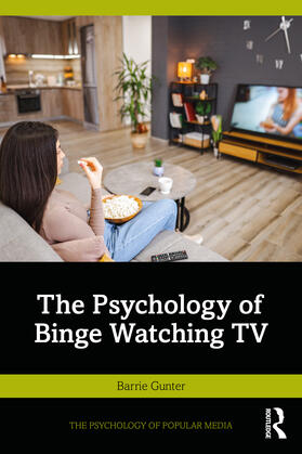Gunter |  The Psychology of Binge Watching TV | Buch |  Sack Fachmedien