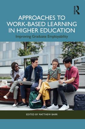 Barr |  Approaches to Work-Based Learning in Higher Education | Buch |  Sack Fachmedien