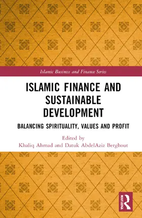 Berghout / Ahmad |  Islamic Finance and Sustainable Development | Buch |  Sack Fachmedien