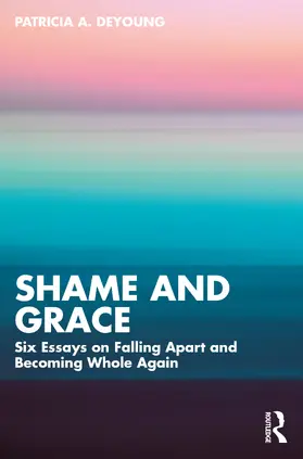 DeYoung |  Shame and Grace | Buch |  Sack Fachmedien