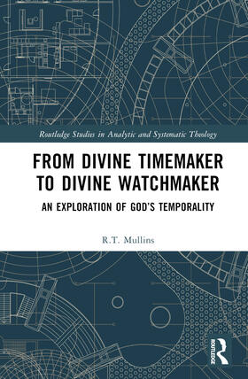 Mullins |  From Divine Timemaker to Divine Watchmaker | Buch |  Sack Fachmedien