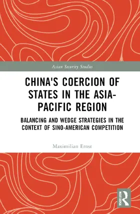 Ernst |  China's Coercion of States in the Asia-Pacific Region | Buch |  Sack Fachmedien