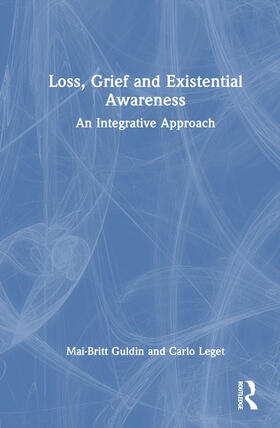 Leget / Guldin |  Loss, Grief and Existential Awareness | Buch |  Sack Fachmedien