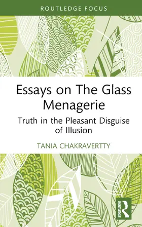 Chakravertty |  Essays on The Glass Menagerie | Buch |  Sack Fachmedien