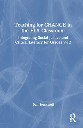 Stockwell |  Teaching for CHANGE in the ELA Classroom | Buch |  Sack Fachmedien