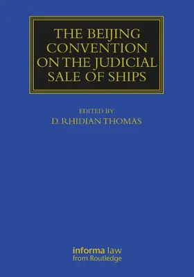 Thomas |  The Beijing Convention on the Judicial Sale of Ships | Buch |  Sack Fachmedien