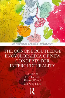 Dervin / R'boul / Chen |  The Concise Routledge Encyclopaedia of New Concepts for Interculturality | Buch |  Sack Fachmedien