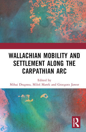 Jawor / Dragnea / Polemikos |  Wallachian Mobility and Settlement along the Carpathian Arc | Buch |  Sack Fachmedien