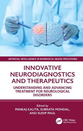 Kalita / Mondal / Paul |  Innovative Neurodiagnostics and Therapeutics | Buch |  Sack Fachmedien