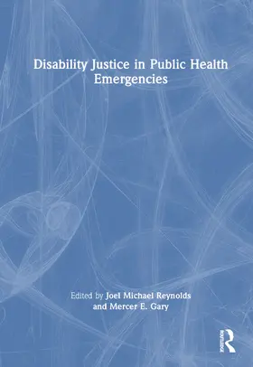 Reynolds / Gary |  Disability Justice in Public Health Emergencies | Buch |  Sack Fachmedien