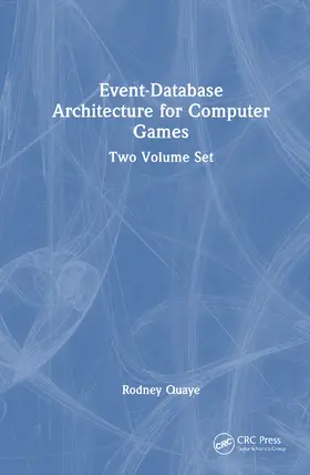 Quaye |  Event-Database Architecture for Computer Games | Buch |  Sack Fachmedien