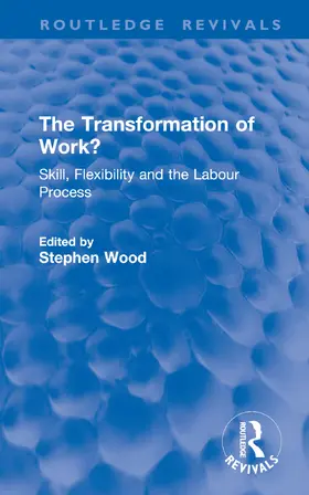 Wood |  The Transformation of Work? | Buch |  Sack Fachmedien