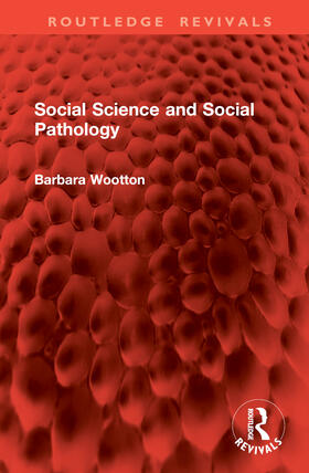 Wootton |  Social Science and Social Pathology | Buch |  Sack Fachmedien