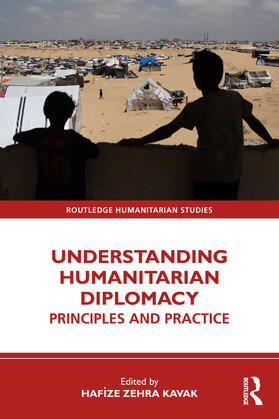 Kavak |  Understanding Humanitarian Diplomacy | Buch |  Sack Fachmedien