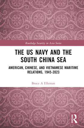 Elleman |  The US Navy and the South China Sea | Buch |  Sack Fachmedien