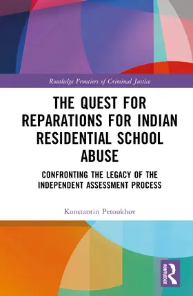 Petoukhov | The Quest for Reparations for Indian Residential School Abuse | Buch | 978-1-032-82477-2 | sack.de