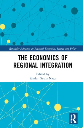 Nagy |  The Economics of Regional Integration | Buch |  Sack Fachmedien