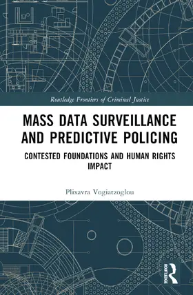 Vogiatzoglou |  Mass Data Surveillance and Predictive Policing | Buch |  Sack Fachmedien