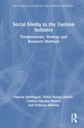 Sanchez-Blanco / SanMiguel / Sabatini |  Social Media in the Fashion Industry | Buch |  Sack Fachmedien