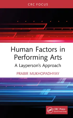 MUKHOPADHYAY |  Human Factors in Performing Arts | Buch |  Sack Fachmedien