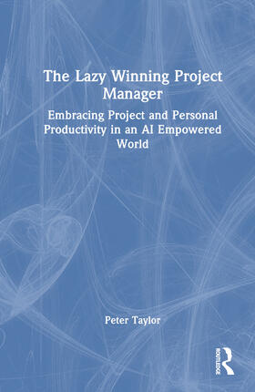 Taylor |  The Lazy Winning Project Manager | Buch |  Sack Fachmedien