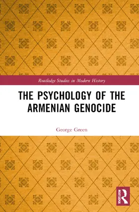 Green |  The Psychology of the Armenian Genocide | Buch |  Sack Fachmedien