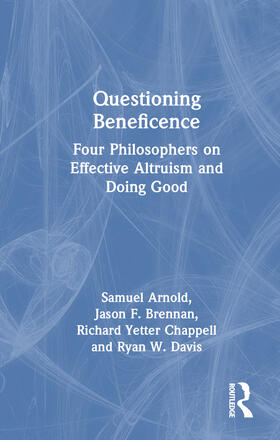 Brennan / Arnold / Chappell |  Questioning Beneficence | Buch |  Sack Fachmedien