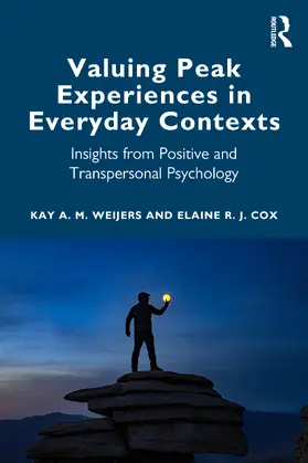 Cox / Weijers |  Valuing Peak Experiences in Everyday Contexts | Buch |  Sack Fachmedien