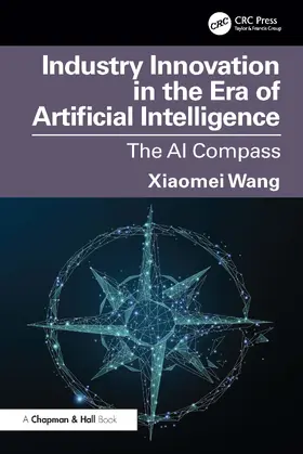 Wang |  Industry Innovation in the Era of Artificial Intelligence | Buch |  Sack Fachmedien