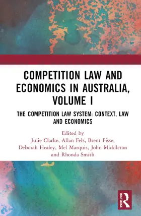 Fels / Clarke / Fisse |  Competition Law and Economics in Australia, Volume I | Buch |  Sack Fachmedien