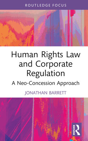 Barrett |  Human Rights Law and Corporate Regulation | Buch |  Sack Fachmedien