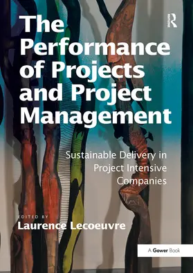 Lecoeuvre |  The Performance of Projects and Project Management | Buch |  Sack Fachmedien