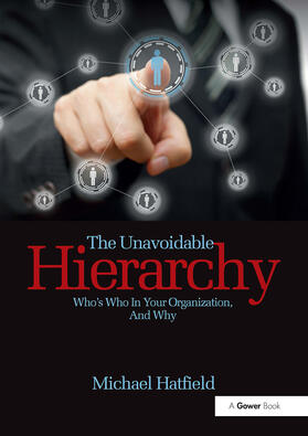 Hatfield |  The Unavoidable Hierarchy | Buch |  Sack Fachmedien